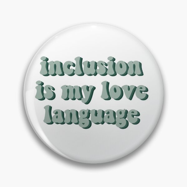 Item preview, Inclusion is My Love Language designed and sold by Kallie Haritopoulos.