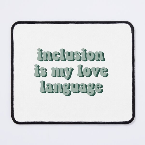 Item preview, Inclusion is My Love Language designed and sold by Kallie Haritopoulos.