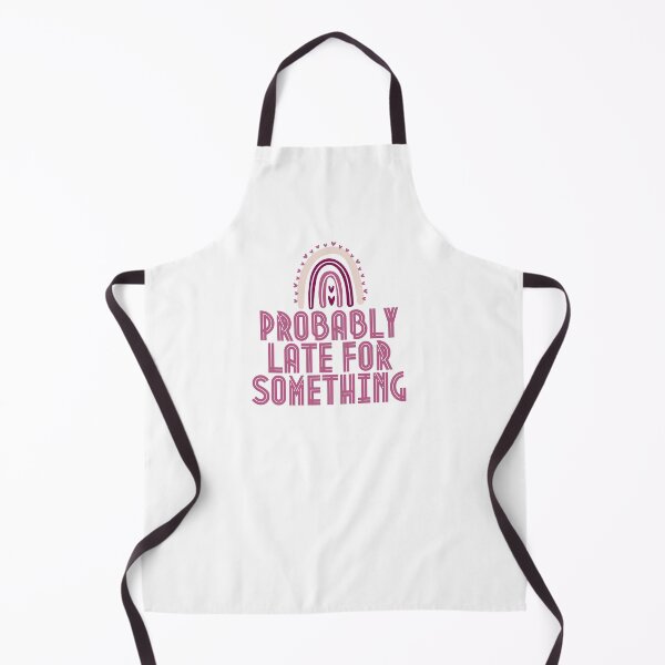 Item preview, Probably Late For Something designed and sold by Anton Ashraf.