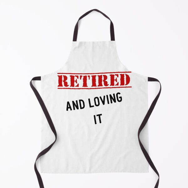 Item preview, Retired and loving it designed and sold by Brifuncreations.