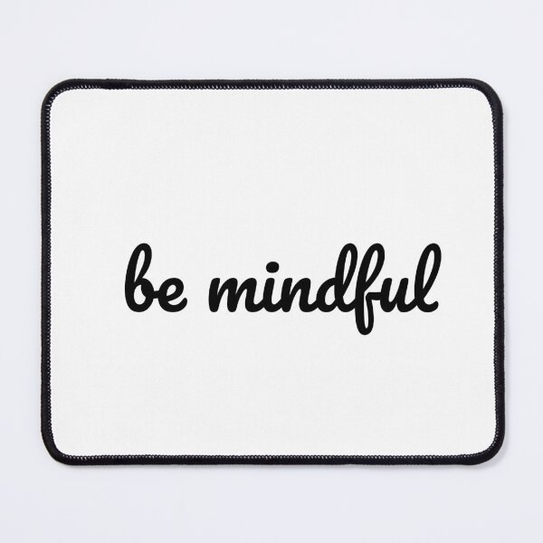 Item preview, Be Mindful designed and sold by Inspirationmotivation.