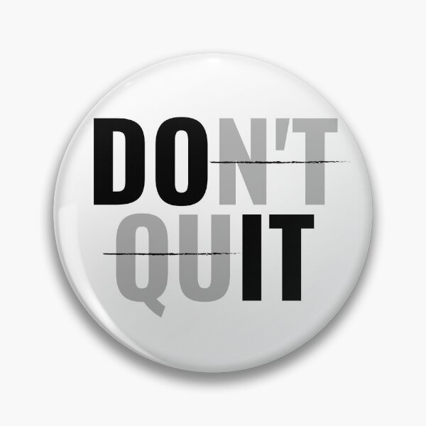 Item preview, Don't Quit / Do It designed and sold by Martini-Four.