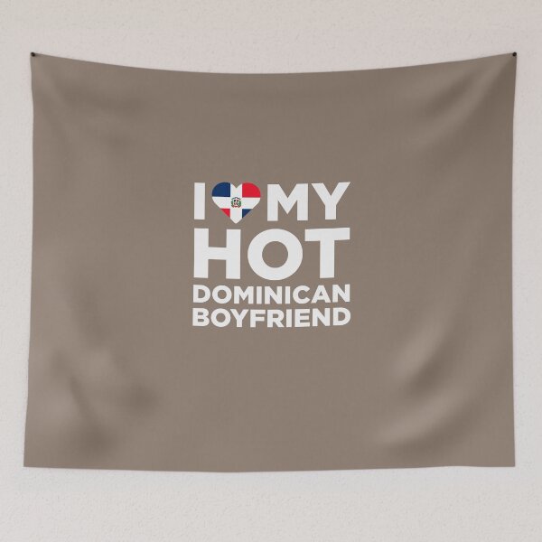 Item preview, I Love My Hot Dominican Boyfriend designed and sold by AlwaysAwesome.