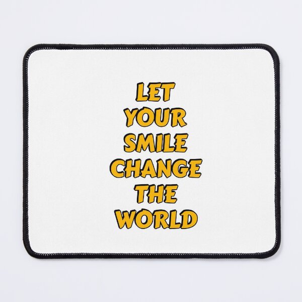 Item preview, Let your smile change the world designed and sold by Inspirationmotivation.