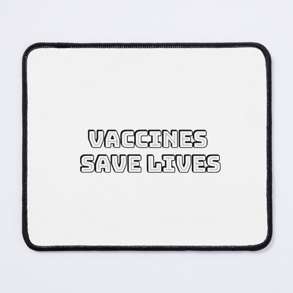 Item preview, VACCINES SAVE LIVES - get vaccinated designed and sold by Inspirationmotivation.