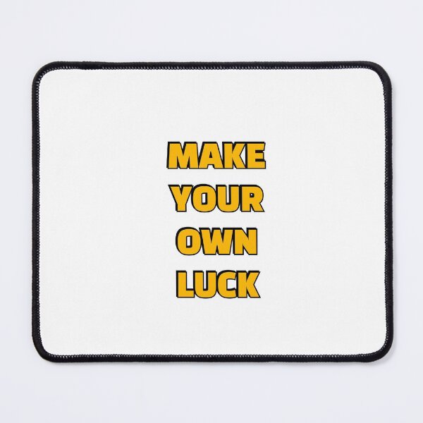 Item preview, Make Your Own Luck designed and sold by Inspirationmotivation.