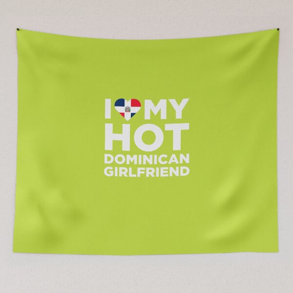 Item preview, I Love My Hot Dominican Girlfriend designed and sold by AlwaysAwesome.