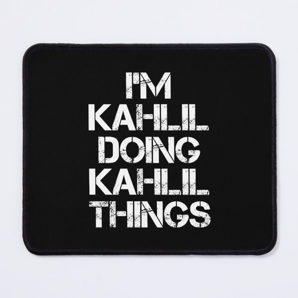 Item preview, Kahlil Name T Shirt - I'm Kahlil Doing Kahlil Things Name Gift Item Tee designed and sold by learkemili.