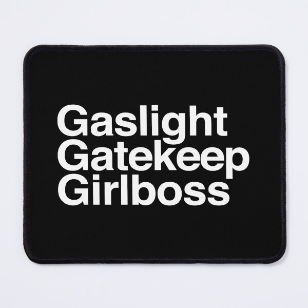 Item preview, Gaslight Gatekeep Girlboss Helvetica designed and sold by ijanet.