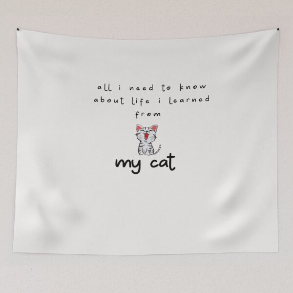 Item preview, all i need to know about life i learned from my cat	 designed and sold by shopghita45.