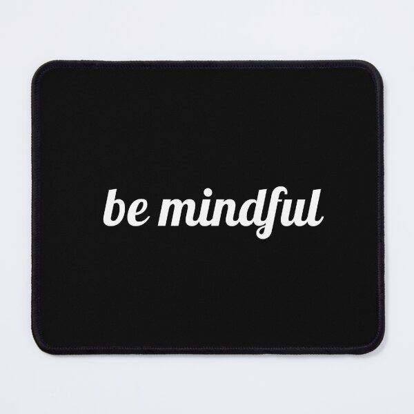 Item preview, Be Mindful designed and sold by Inspirationmotivation.