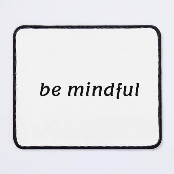 Item preview, Be Mindful  designed and sold by Inspirationmotivation.