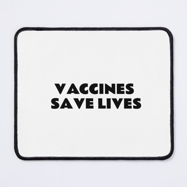 Item preview, VACCINES SAVE LIVES designed and sold by Inspirationmotivation.