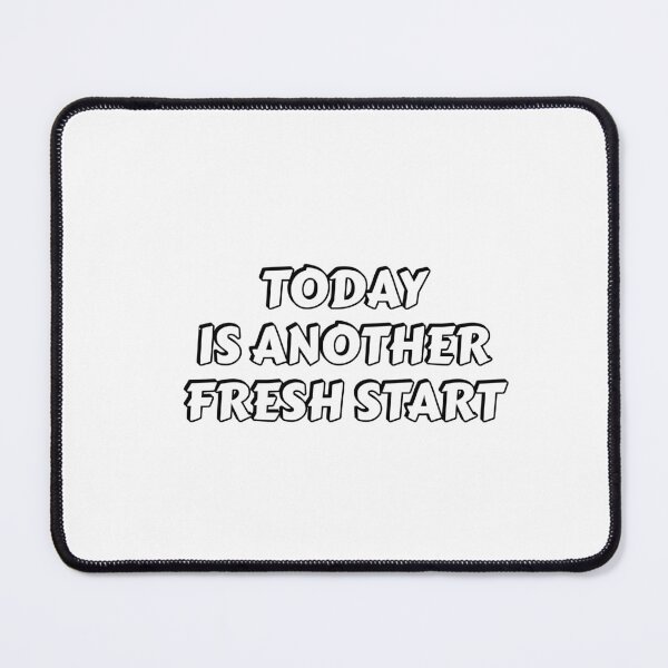Item preview, Today Is Another Fresh Start designed and sold by Inspirationmotivation.
