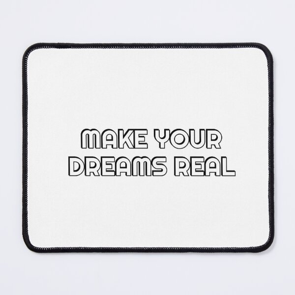 Item preview, Make Your Dreams Real designed and sold by Inspirationmotivation.
