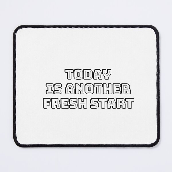 Item preview, Today Is Another Fresh Start designed and sold by Inspirationmotivation.