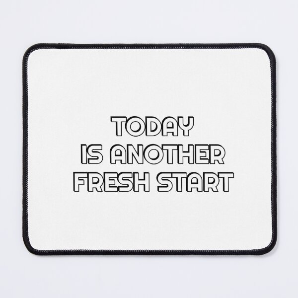 Item preview, Today Is Another Fresh Start designed and sold by Inspirationmotivation.