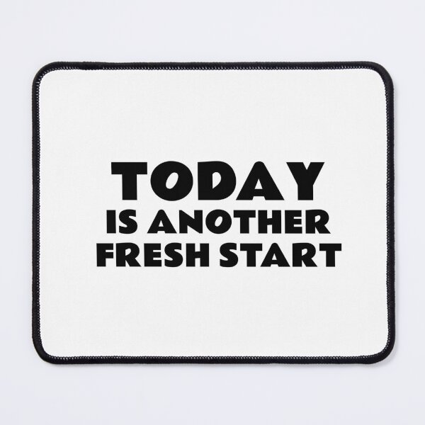 Item preview, Today Is Another Fresh Start designed and sold by Inspirationmotivation.