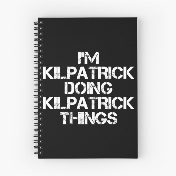 Item preview, Kilpatrick Name T Shirt - I'm Kilpatrick Doing Kilpatrick Things Name Gift Item Tee designed and sold by zerniakcor.