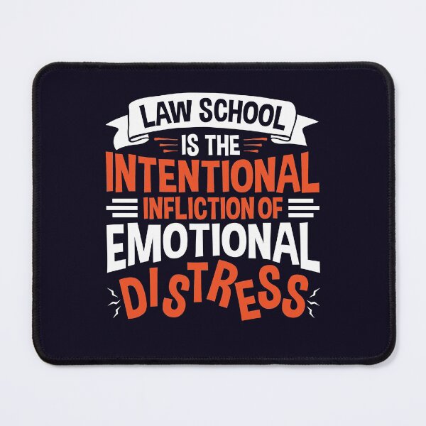 Item preview, Law School Is The Intentional Infliction Of Emotional Distress designed and sold by jaygo.