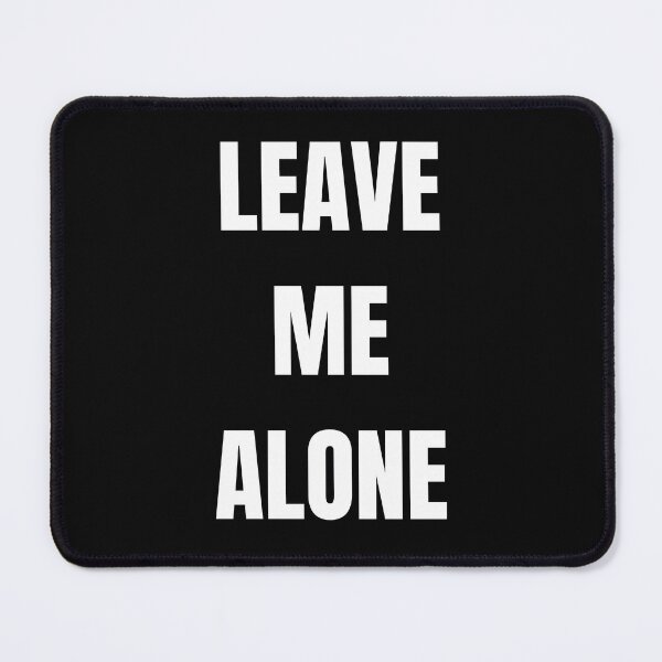 Item preview, Leave Me Alone Funny Gym Design designed and sold by Bradford Adams.