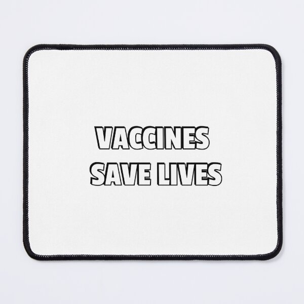 Item preview, VACCINES SAVE LIVES designed and sold by Inspirationmotivation.