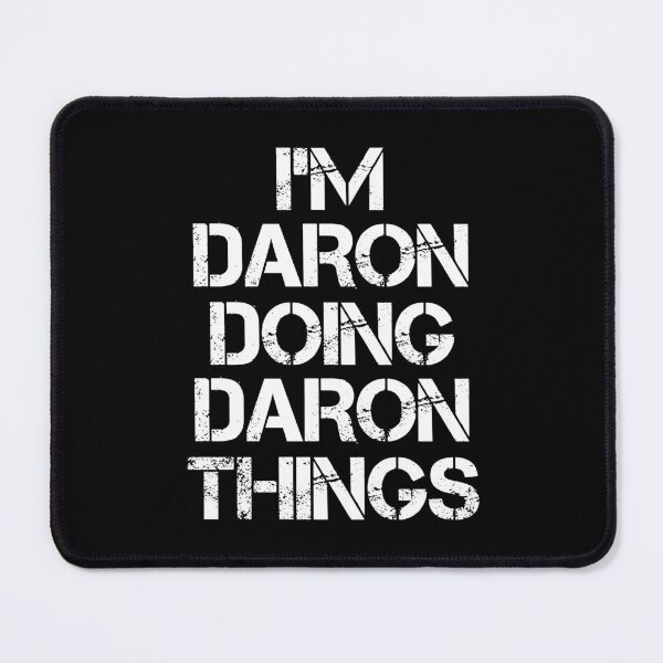 Item preview, Daron Name T Shirt - I'm Daron Doing Daron Things Name Gift Item Tee designed and sold by erstrudy75.