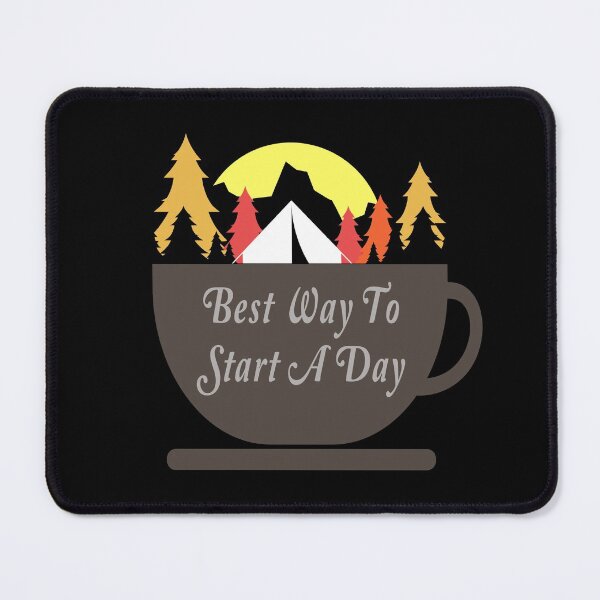 Item preview, Camping Best Way To Start A Day designed and sold by SportsT-Shirts.