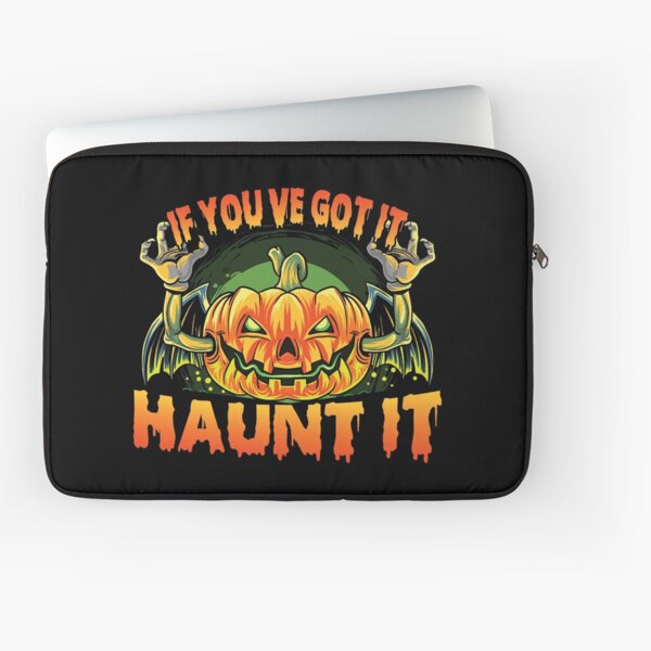 Item preview, If you've got it haunt it designed and sold by bylox.