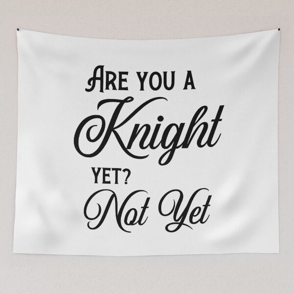 Item preview, Are You a Knight Yet White - Sir gawain and the green knight designed and sold by Desandu.
