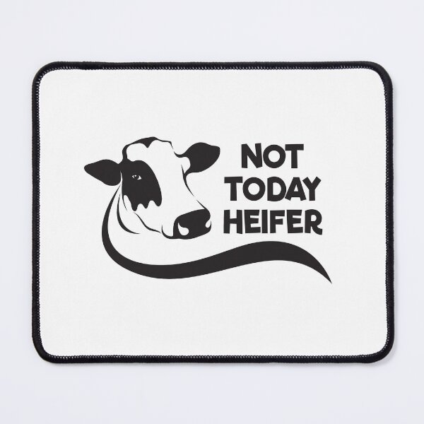 Item preview, Not Today Heifer - Cow designed and sold by Meliafroggy.