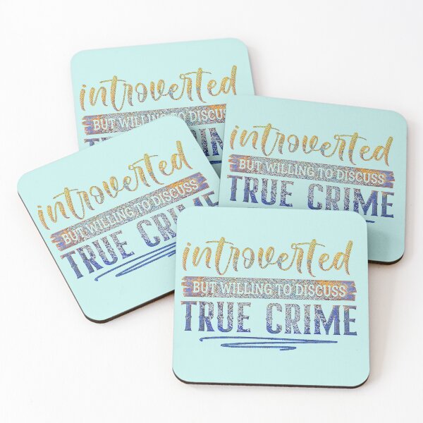 Item preview, Introverted but Willing to Discuss True Crime designed and sold by CristalleLisa.
