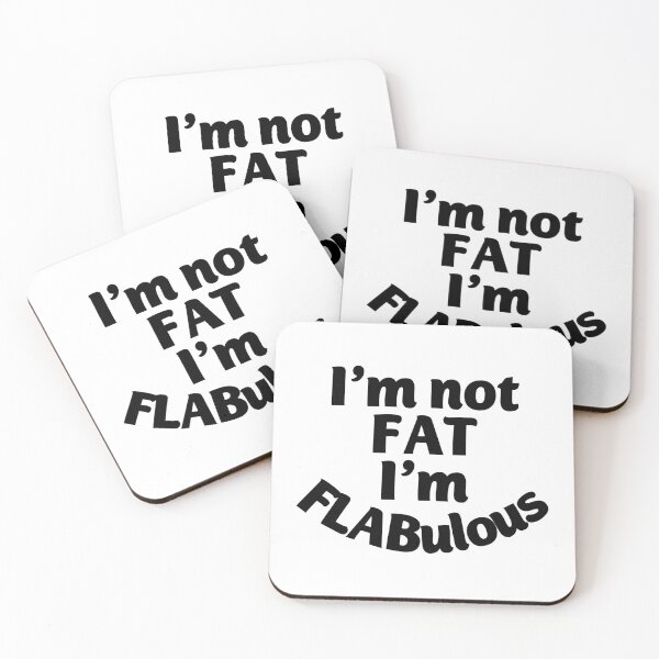 Item preview, I Am Not FAT, I Am FLABulous! designed and sold by Twittlefish.
