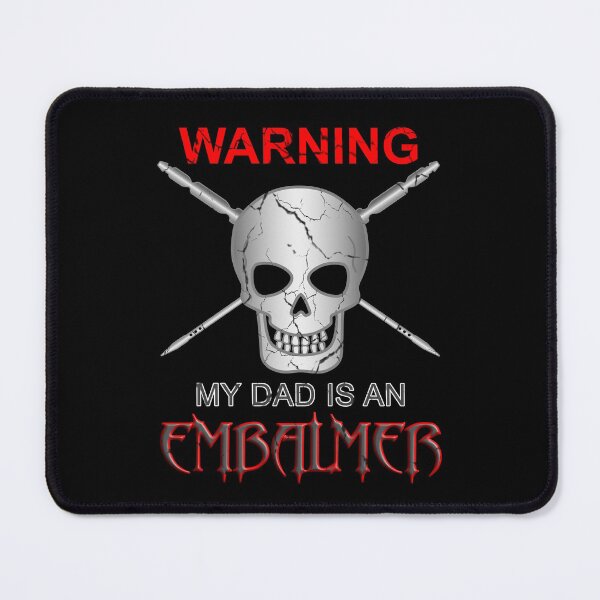 Item preview, Warning My Dad Is An Embalmer designed and sold by NoBonesLife.