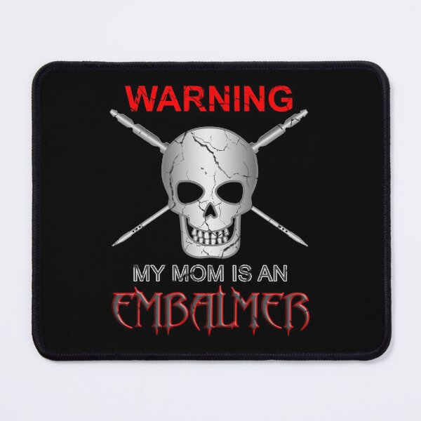 Item preview, Warning My Mom Is An Embalmer designed and sold by NoBonesLife.