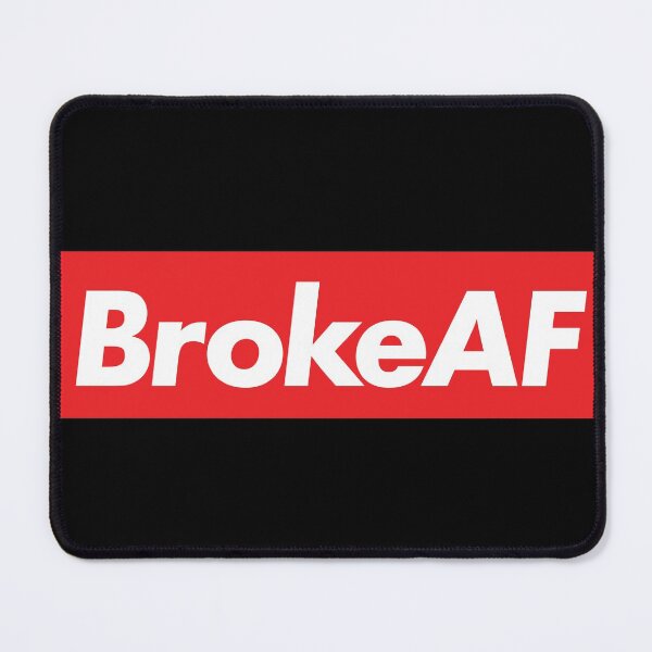 Item preview, BrokeAF designed and sold by HoganMerch.