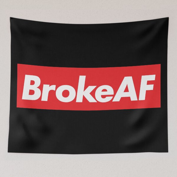 Item preview, BrokeAF designed and sold by HoganMerch.