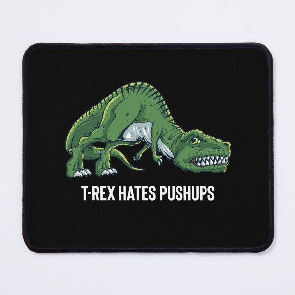 Item preview, T-Rex Hates Push Ups designed and sold by Meliafroggy.
