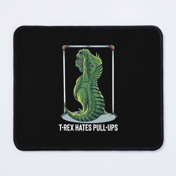 Item preview, T-Rex Hates Pull Ups designed and sold by Meliafroggy.