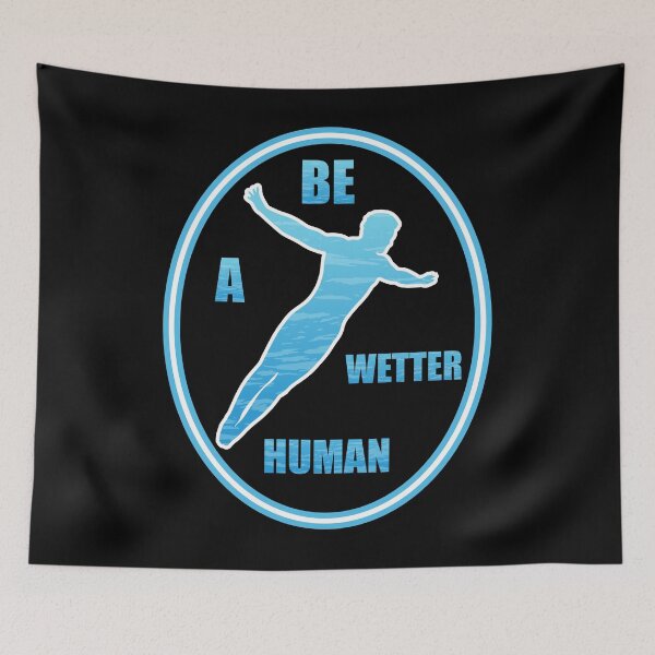 Item preview, Be A Wetter Human designed and sold by artfulnotebook.