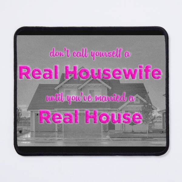 Item preview, Real Housewife designed and sold by richwear.