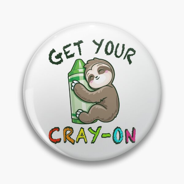 Item preview, Get Your Cray On Back to School Sloth designed and sold by pablomendoza.