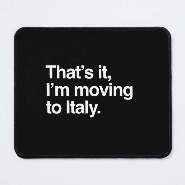 Item preview, That's it, I'm moving to Italy designed and sold by directgifts.
