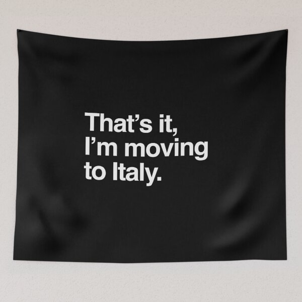 Item preview, That's it, I'm moving to Italy designed and sold by directgifts.