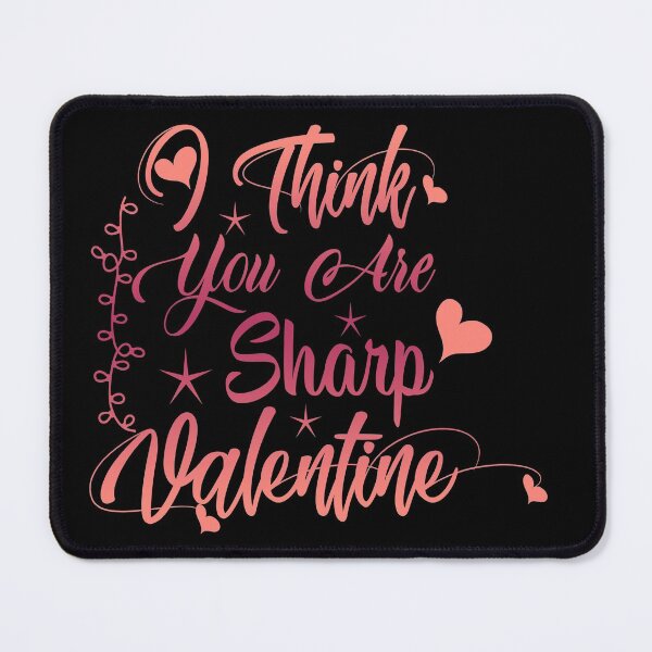 Item preview, I Think You Are Sharp Valentine 2023 designed and sold by dreamofdenim.