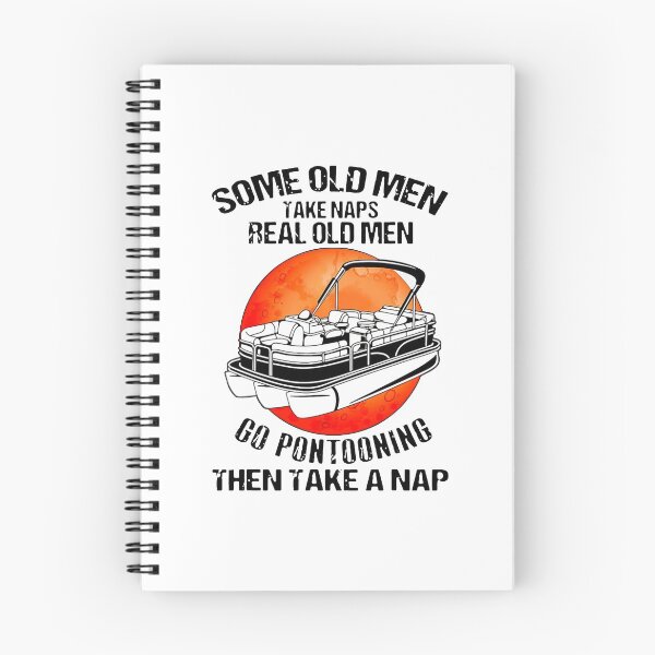 Item preview, Some Old Men Take Naps Real Old Men Go Pontooning designed and sold by Dillan-TShirt.