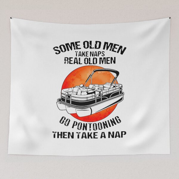 Item preview, Some Old Men Take Naps Real Old Men Go Pontooning designed and sold by Dillan-TShirt.