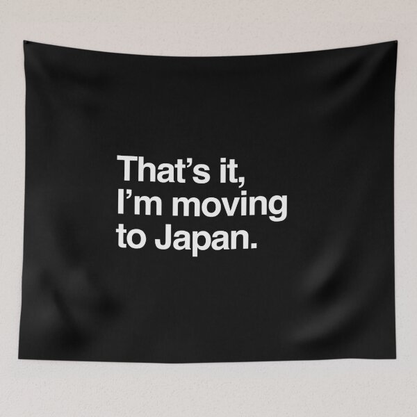 Item preview, That's it, I'm moving to Japan designed and sold by directgifts.