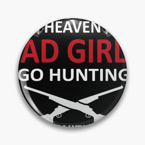 Item preview, Bad Girls Go Hunting With Smokin Hot Man designed and sold by LeoNeuner.