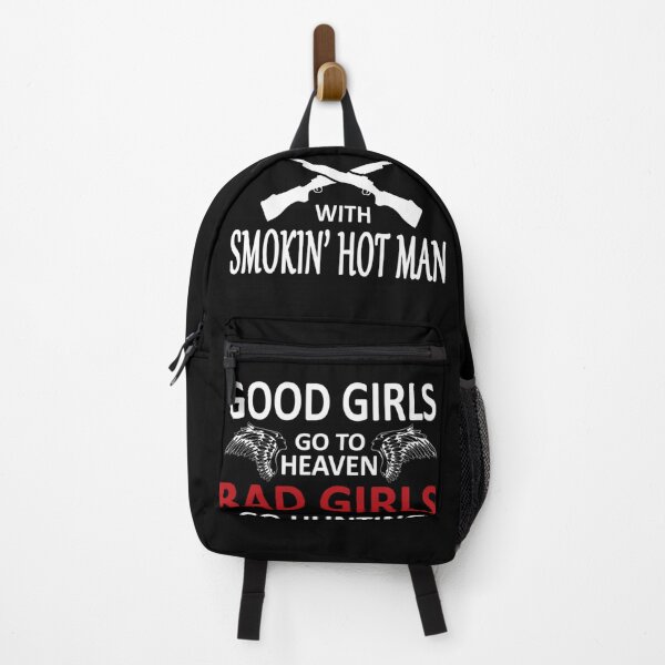 Item preview, Bad Girls Go Hunting With Smokin Hot Man designed and sold by LeoNeuner.